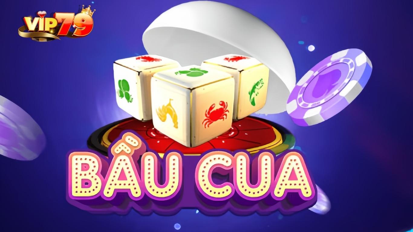 Luật chơi bầu cua Vip79