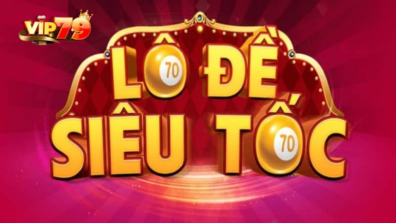 Đôi nét về lô đề siêu tốc