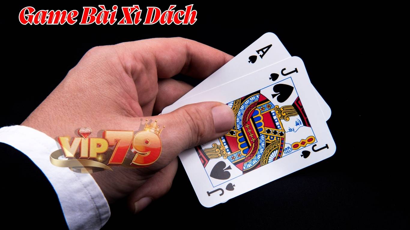 Giới thiệu game bài Xì Dách Vip79 